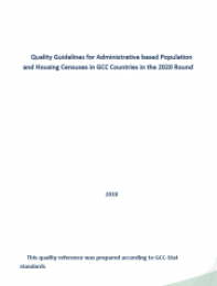 Quality Guidelines for Administrative based Population and Housing Censuses in GCC Countries in the 2020 Round