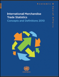 International Merchandise Trade Statistics: Concepts and Definitions 2010